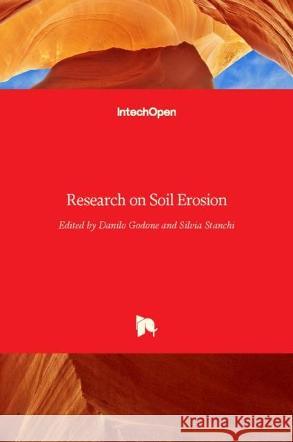 Research on Soil Erosion Danilo Godone Silvia Stanchi 9789535108399