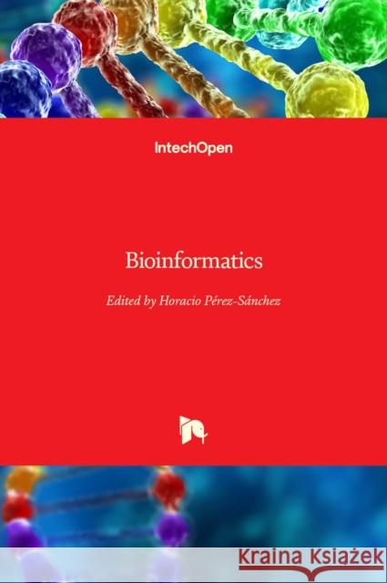 Bioinformatics P 9789535108788 Intechopen
