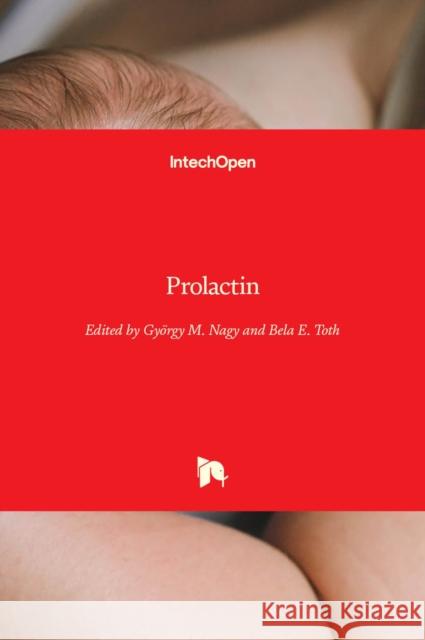 Prolactin Gy Nagy Bela E. Toth 9789535109433