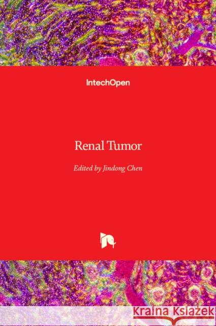 Renal Tumor Jindong Chen 9789535109815