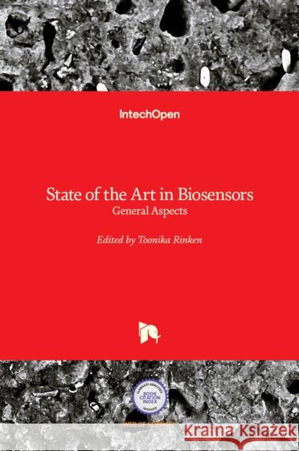 State of the Art in Biosensors: General Aspects Toonika Rinken 9789535110040