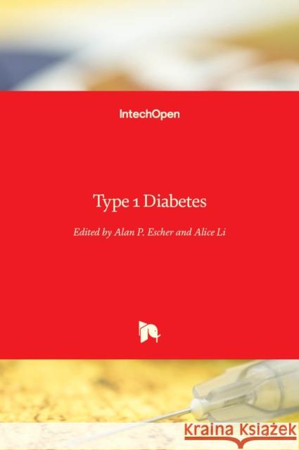 Type 1 Diabetes Alan Escher Alice Long 9789535110170