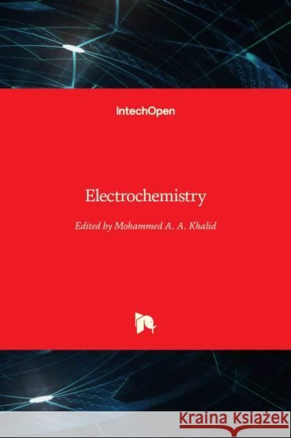 Electrochemistry Mohammed Khalid 9789535110187