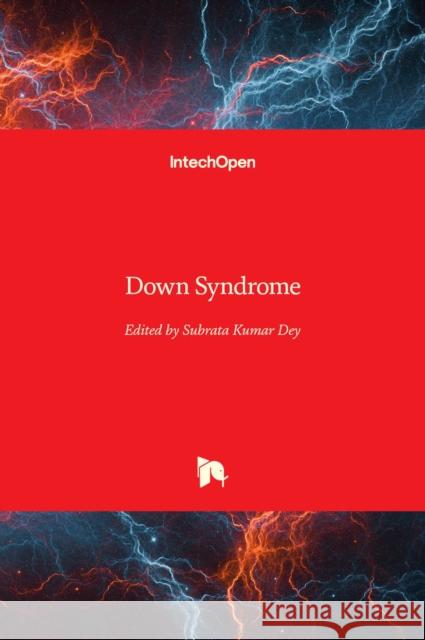 Down Syndrome Subrata Dey 9789535110361 Intechopen