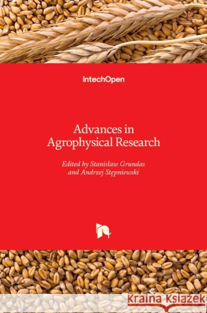 Advances in Agrophysical Research Stanislaw Grundas Andrzej Stępniewski 9789535111849 Intechopen