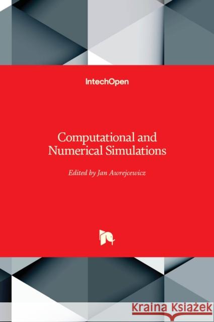 Computational and Numerical Simulations Jan Awrejcewicz 9789535112204