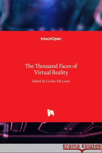 The Thousand Faces of Virtual Reality S 9789535117339 Intechopen