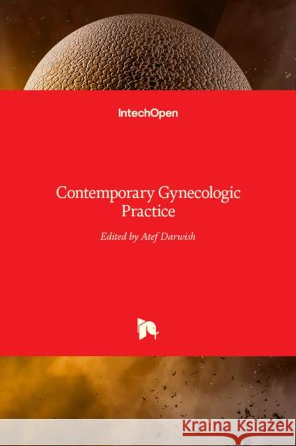 Contemporary Gynecologic Practice Atef Darwish 9789535117360
