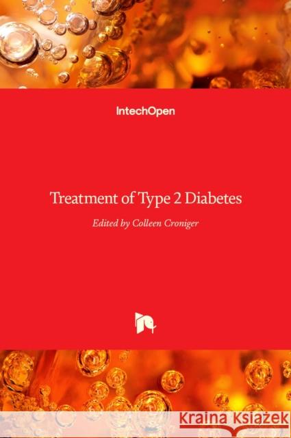 Treatment of Type 2 Diabetes Colleen Croniger 9789535120322