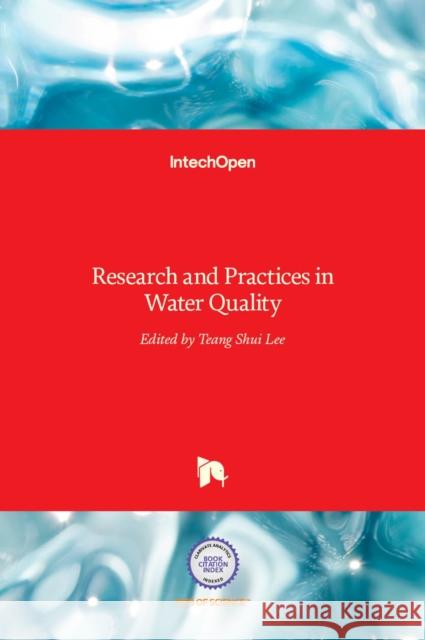 Research and Practices in Water Quality Teang Shui Lee   9789535121633 