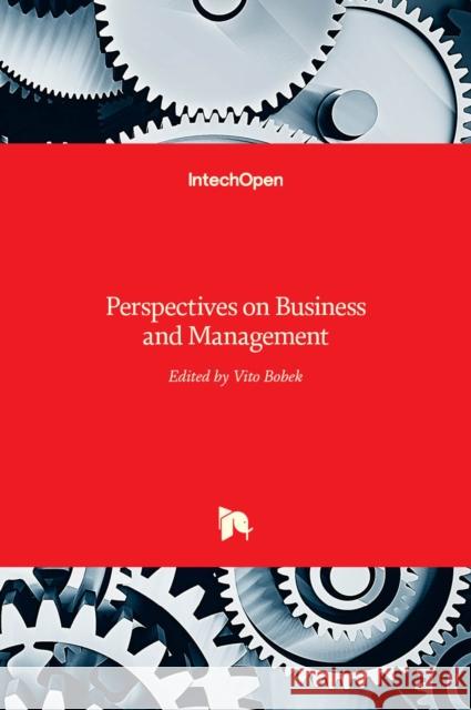 Perspectives on Business and Management Vito Bobek 9789535121831