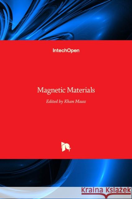 Magnetic Materials Khan Maaz 9789535124276