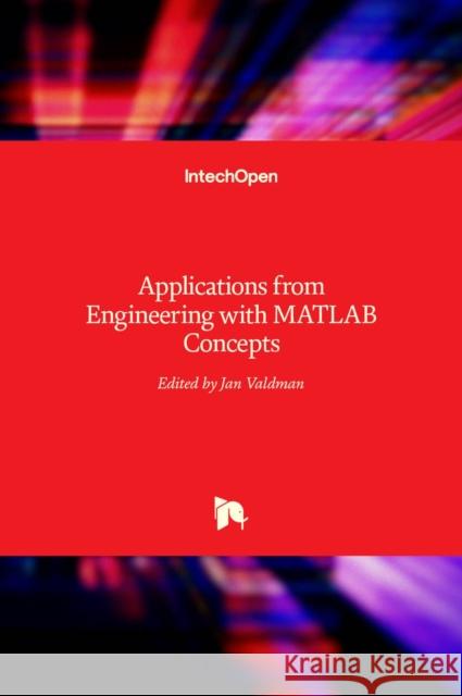 Applications from Engineering with MATLAB Concepts Jan Valdman 9789535124597