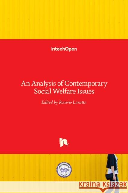 An Analysis of Contemporary Social Welfare Issues Rosario Laratta 9789535127185 Intechopen