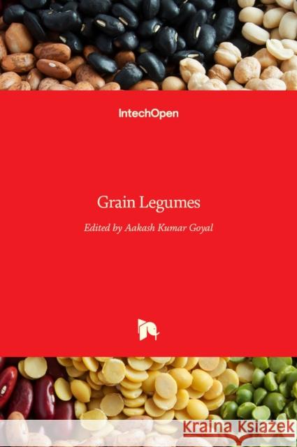 Grain Legumes Aakash Kumar Goyal 9789535127208