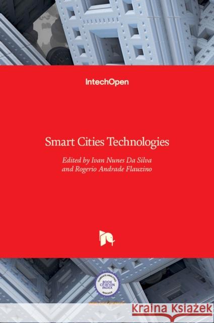 Smart Cities Technologies Ivan Nunes Da Silva, Rogerio Andrade Flauzino 9789535128076