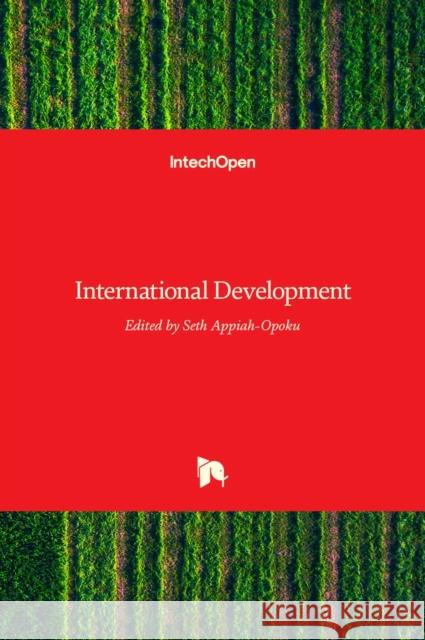 International Development Seth Appiah-Opoku 9789535131038