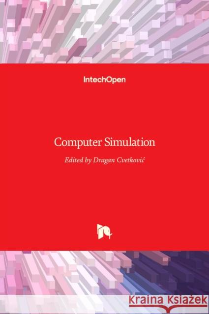 Computer Simulation Dragan Cvetkovic 9789535132059