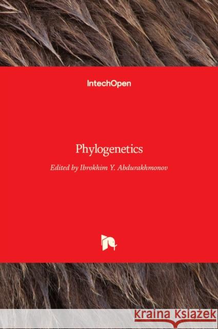 Phylogenetics Ibrokhim Y. Abdurakhmonov 9789535134992