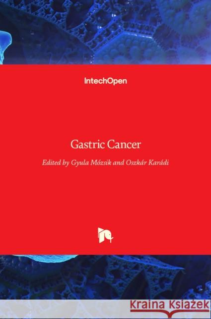 Gastric Cancer Gyula Mozsik Oszk 9789535135272