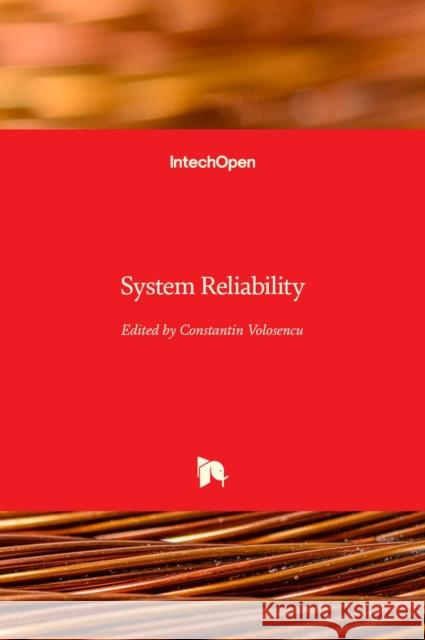 System Reliability Constantin Volosencu   9789535137054 Intechopen