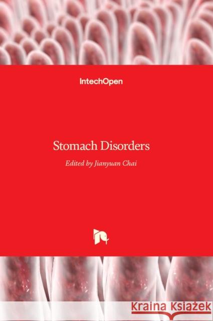 Stomach Disorders Jianyuan Chai 9789535137283