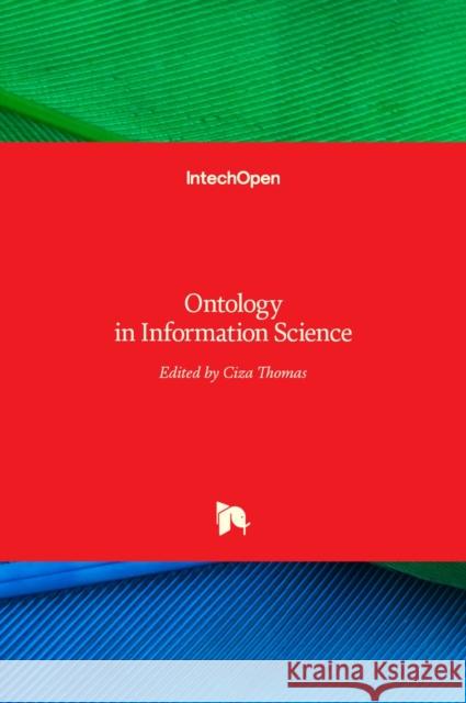 Ontology in Information Science Ciza Thomas 9789535138877