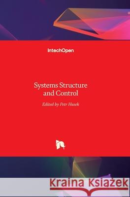 Systems Structure and Control Petr Husek 9789537619053