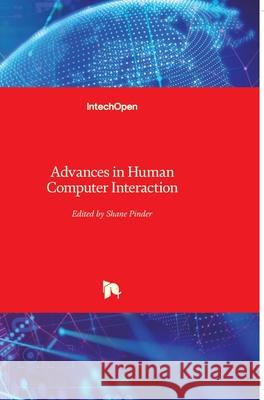 Advances in Human Computer Interaction Shane Pinder 9789537619152