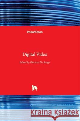 Digital Video Floriano d 9789537619701 Intechopen