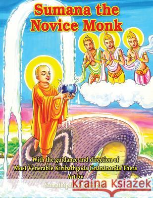 Sumana The Novice Monk Gnanananda Thera, Kiribathgoda 9789550614783 Mahamegha Publishers