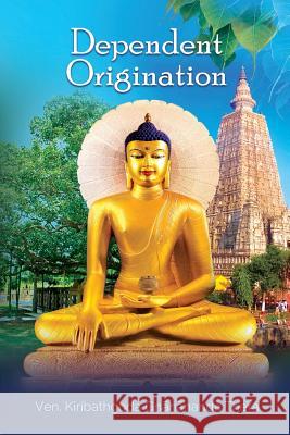 Dependent Origination Kiribathgoda Gnananand 9789557940014 Mahamegha Publishers