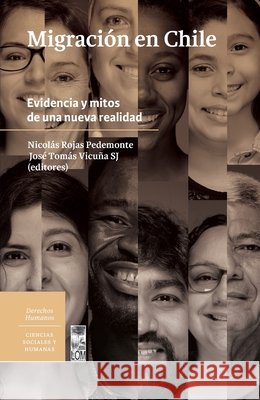 Migraci?n en Chile Nicol?s Roja 9789560012272 Lom Ediciones