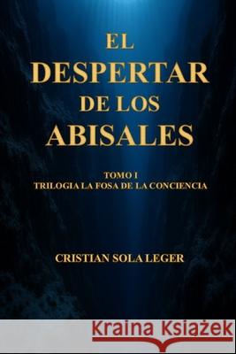 El Despertar de los Abisales Cristian Yerko Sol 9789560828804 Umbra Colectiva