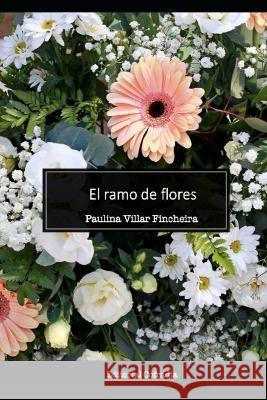 El ramo de flores Paulina Villar 9789560977144