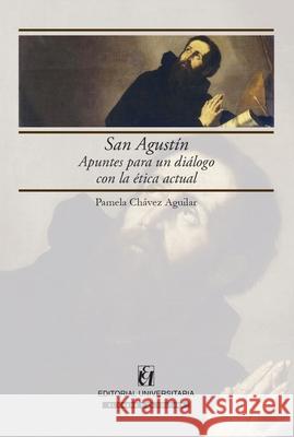 San Agust?n Pamela Ch?ve 9789561121362 Editorial Universitaria de Chile