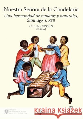 Nuestra se?ora de la Candelaria Celia Cussen Valentina Bravo Laura Hillock 9789561126862