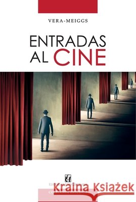 Entradas al cine David Vera-Meiggs 9789561130593 Editorial Universitaria de Chile