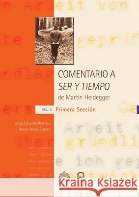 Comentario a ser y tiempo Jorge E. Rivera Mar?a Teresa Stuven 9789561411425