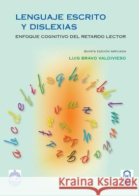 Lenguaje escrito y dislexias Luis Bravo V 9789561411890 Ediciones Ucsh