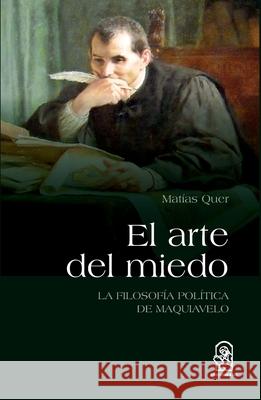 El arte del miedo Mat As Quer 9789561430426 Ediciones Ucsh