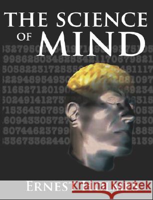 The Science of Mind Ernest Holmes 9789562912839