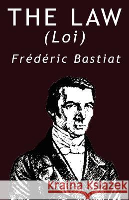 The Law Frederic Bastiat 9789562913638