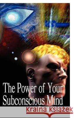 The Power of Your Subconscious Mind, Revised Edition Joseph Murphy 9789562913683