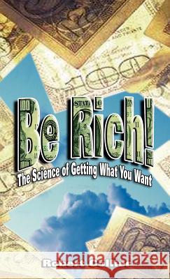 Be Rich Robert Collier 9789562914437