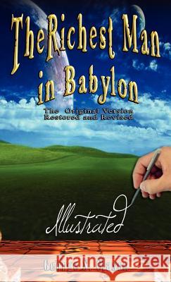 The Richest Man in Babylon - Illustrated George S. Clason 9789562914703 WWW.Bnpublishing.com