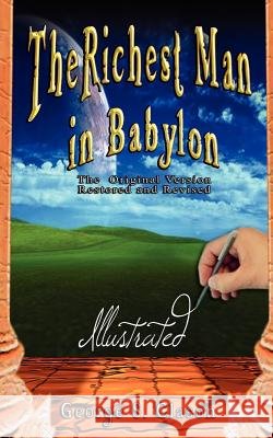 The Richest Man in Babylon - Illustrated George S. Clason 9789562914734