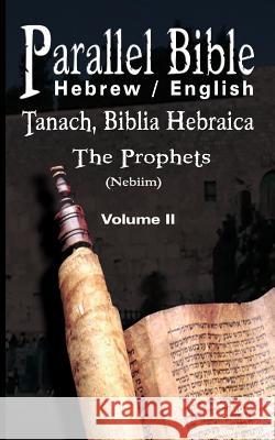 Parallel Tanakh Volume 2: The Prophets-PR-FL/OE Family Bible Jewis M. Friedlander 9789562914833 WWW.Bnpublishing.com