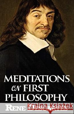 Meditations on First Philosophy Rene Descartes 9789562916172 WWW.Bnpublishing.com