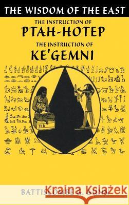 The Teachings of Ptahhotep: The Oldest Book in the World Battiscombe G Gunn 9789562918367